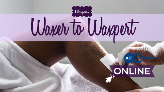 IRE FROM WAXER TO WAXPERT COURSE - AIT CERTIFIED